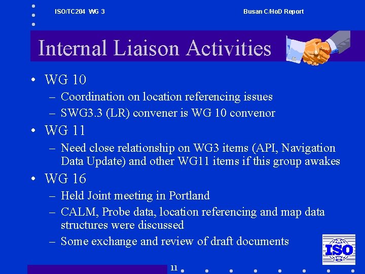 ISO/TC 204 WG 3 Busan C/Ho. D Report Internal Liaison Activities • WG 10