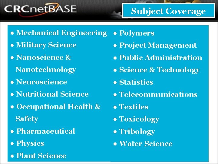 Subject Coverage ● Mechanical Engineering ● Polymers ● Military Science ● Project Management ●