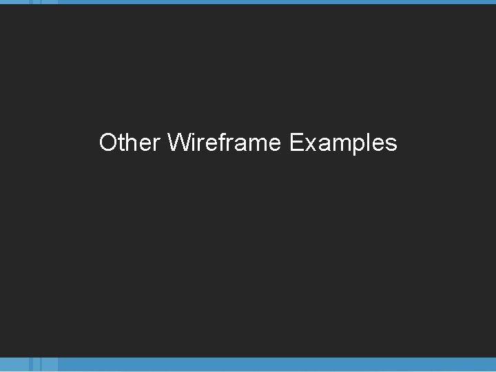Other Wireframe Examples 