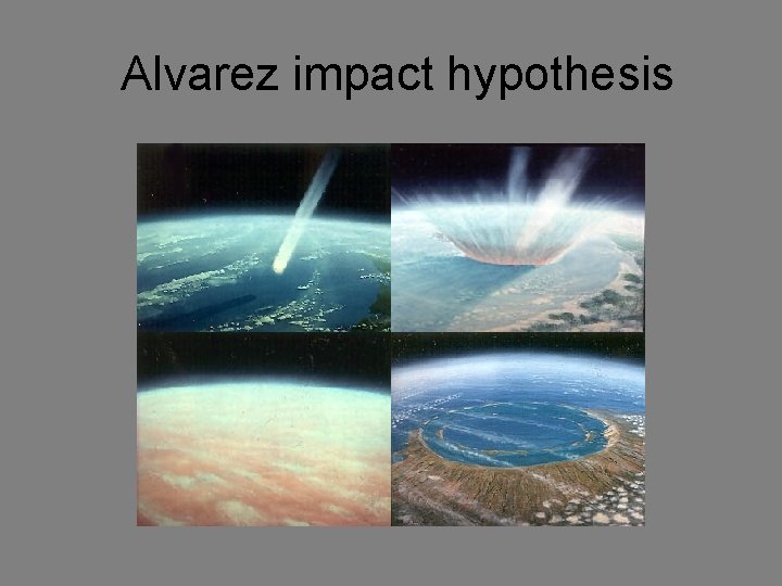 Alvarez impact hypothesis 