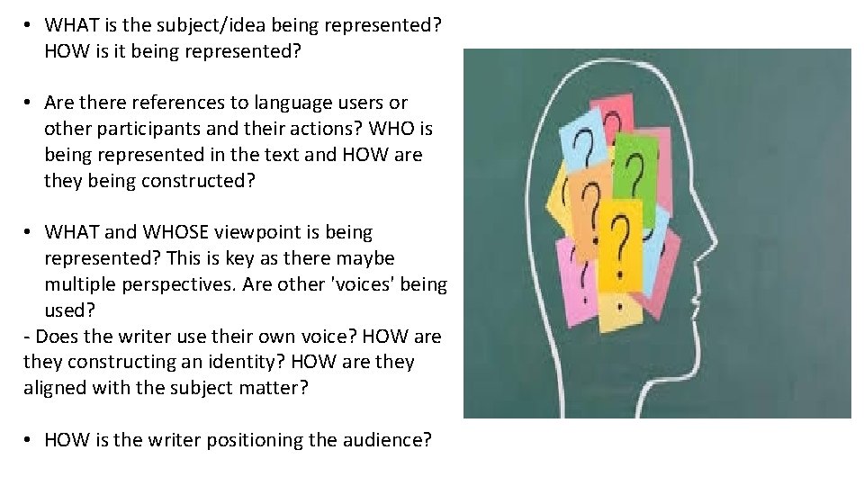 • WHAT is the subject/idea being represented? HOW is it being represented? •