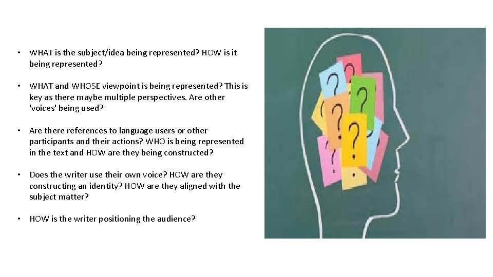  • WHAT is the subject/idea being represented? HOW is it being represented? •