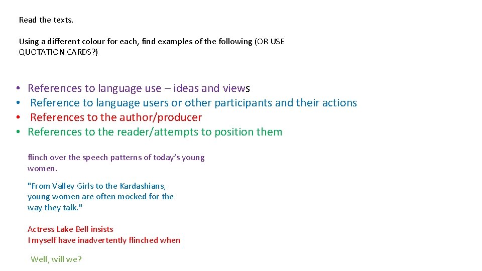 Read the texts. Using a different colour for each, find examples of the following