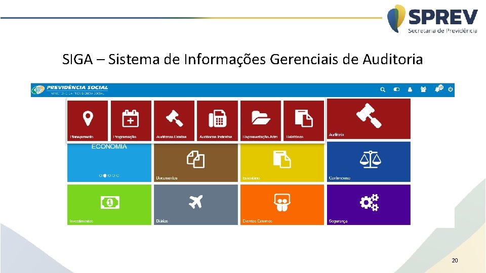 SIGA – Sistema de Informações Gerenciais de Auditoria 20 