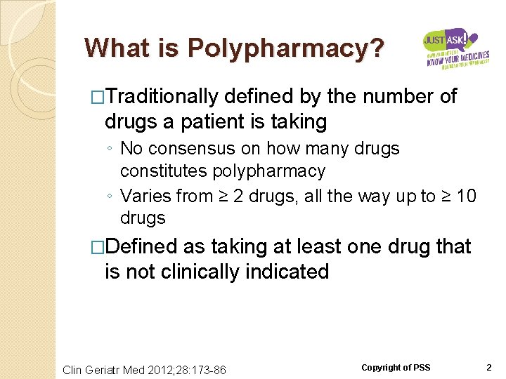 What is Polypharmacy? �Traditionally defined by the number of drugs a patient is taking