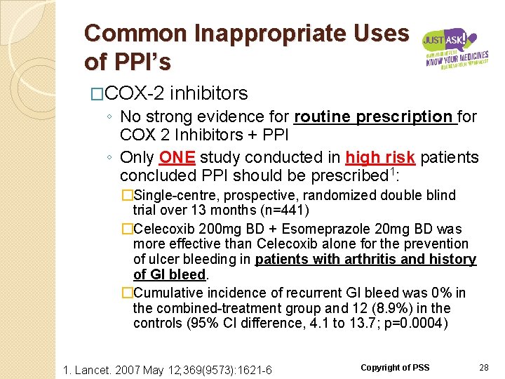 Common Inappropriate Uses of PPI’s �COX-2 inhibitors ◦ No strong evidence for routine prescription