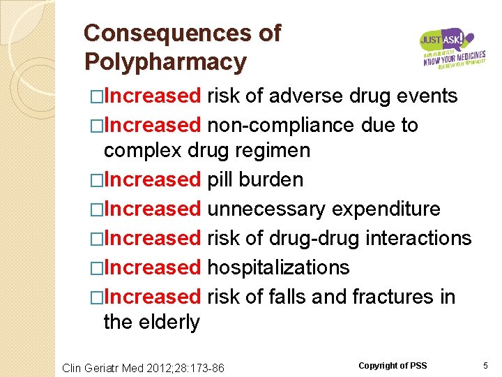 Consequences of Polypharmacy �Increased risk of adverse drug events �Increased non-compliance due to complex