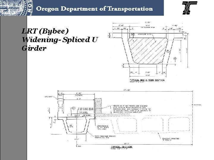 LRT (Bybee) Widening- Spliced U Girder 