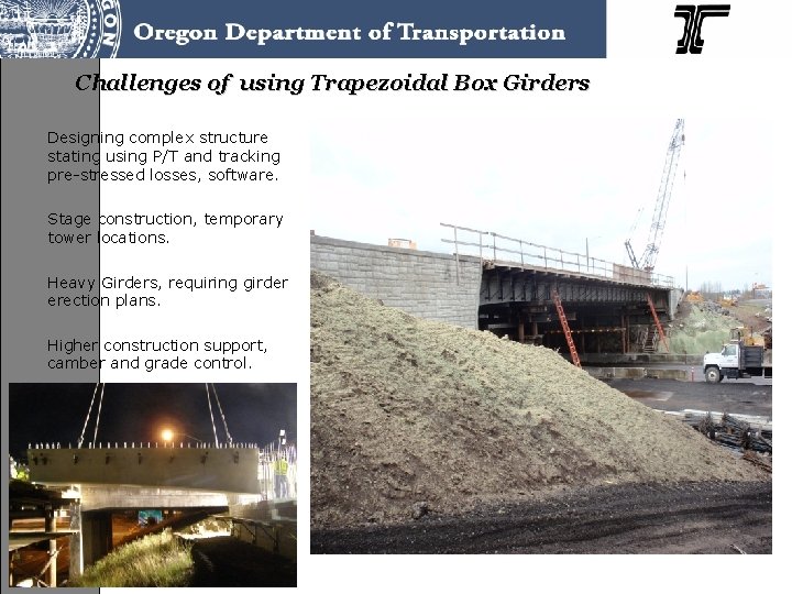 Challenges of using Trapezoidal Box Girders Designing complex structure stating using P/T and tracking