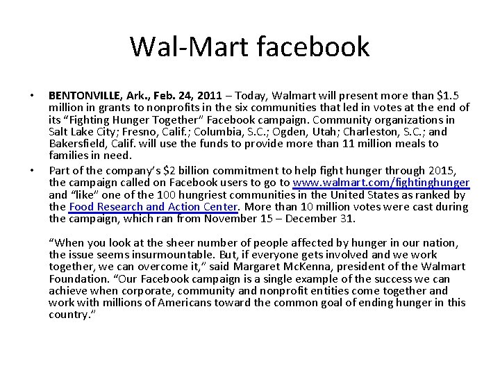 Wal-Mart facebook • • BENTONVILLE, Ark. , Feb. 24, 2011 – Today, Walmart will