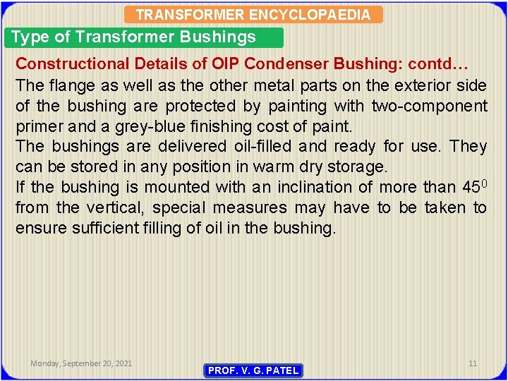 TRANSFORMER ENCYCLOPAEDIA Type of Transformer Bushings Constructional Details of OIP Condenser Bushing: contd… The