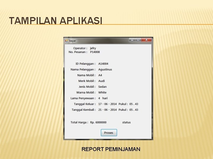 TAMPILAN APLIKASI REPORT PEMINJAMAN 