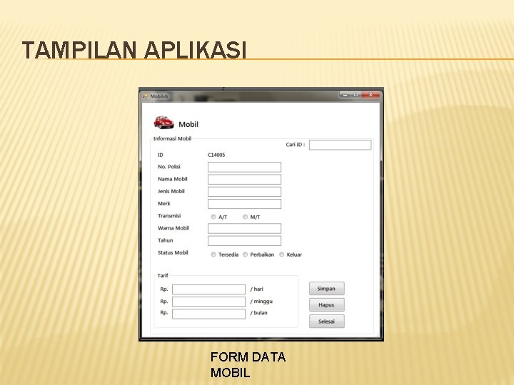 TAMPILAN APLIKASI FORM DATA MOBIL 