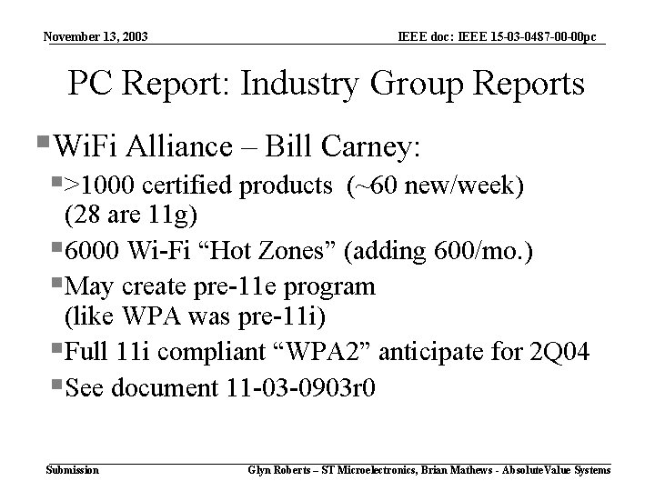 November 13, 2003 IEEE doc: IEEE 15 -03 -0487 -00 -00 pc PC Report: