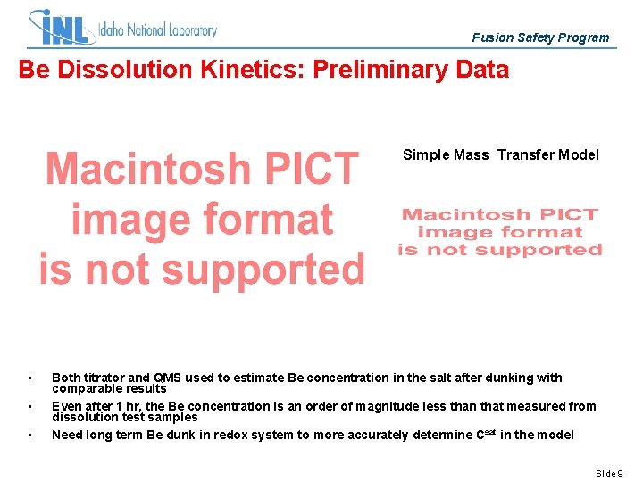 Fusion Safety Program Be Dissolution Kinetics: Preliminary Data Simple Mass Transfer Model • •