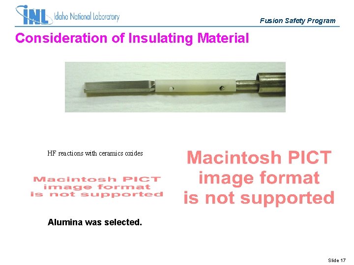 Fusion Safety Program Consideration of Insulating Material HF reactions with ceramics oxides Alumina was