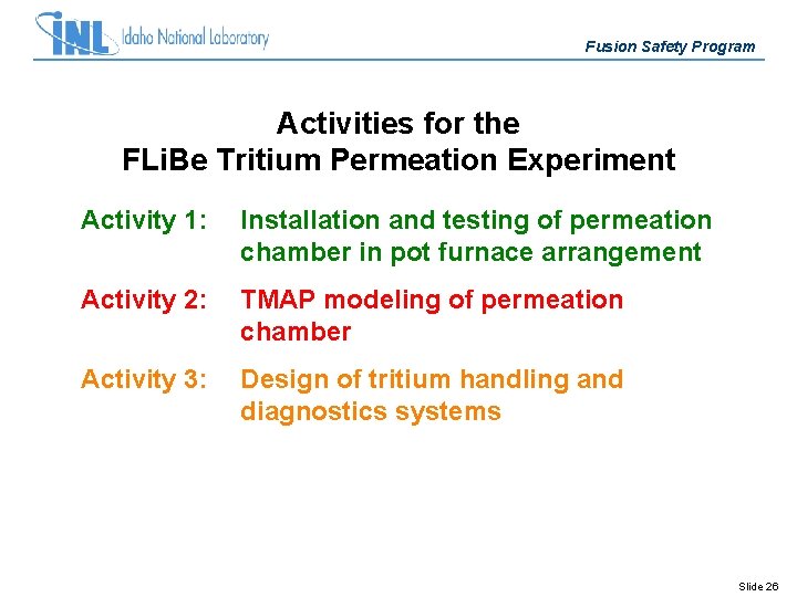 Fusion Safety Program Activities for the FLi. Be Tritium Permeation Experiment Activity 1: Installation