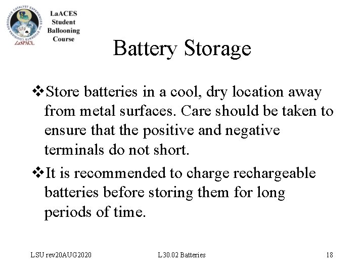 Battery Storage v. Store batteries in a cool, dry location away from metal surfaces.