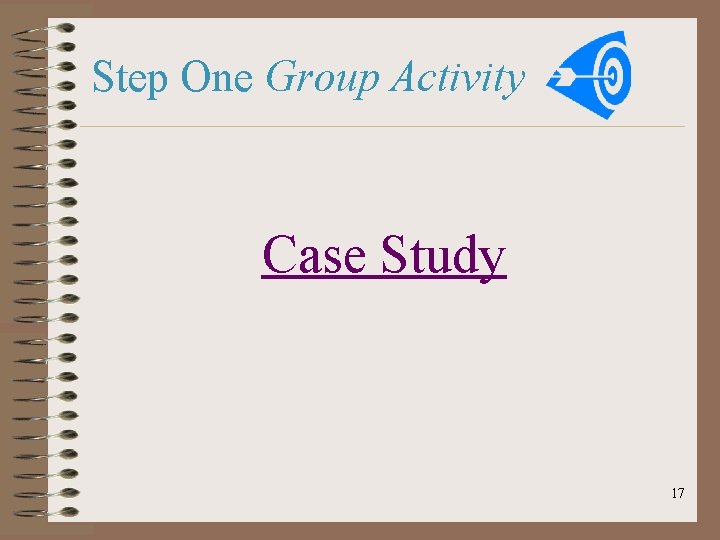 Step One Group Activity Case Study 17 