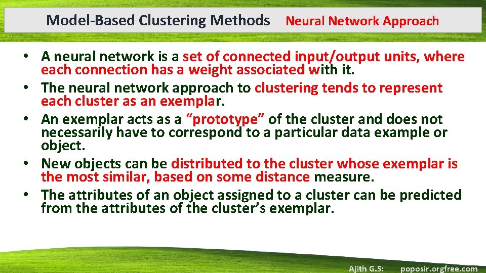 Model-Based Clustering Methods Neural Network Approach • A neural network is a set of