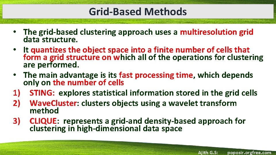 Grid-Based Methods • The grid-based clustering approach uses a multiresolution grid data structure. •