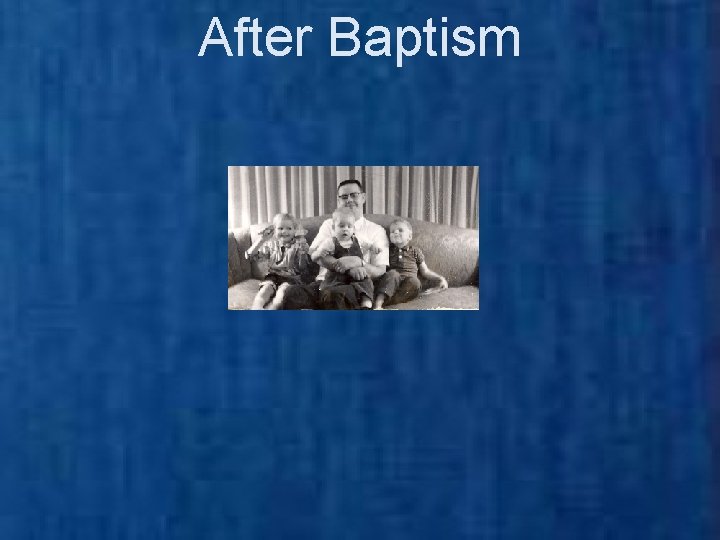 After Baptism 