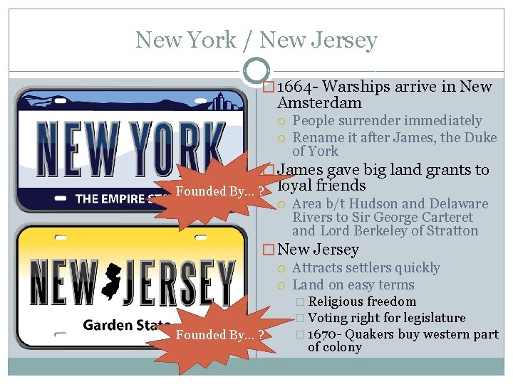 New York / New Jersey � 1664 - Warships arrive in New Amsterdam People
