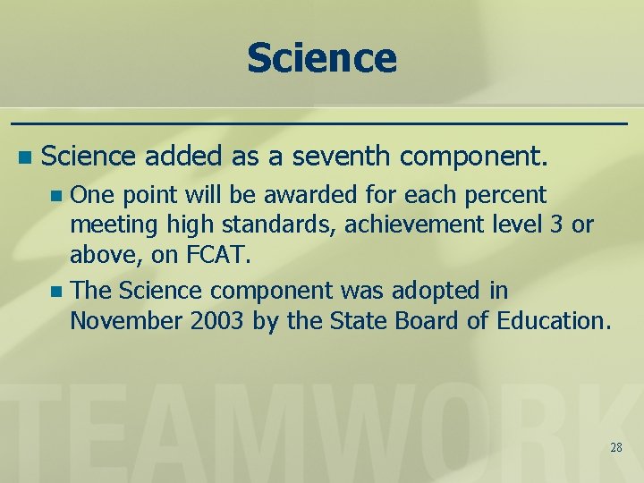 Science n Science added as a seventh component. One point will be awarded for