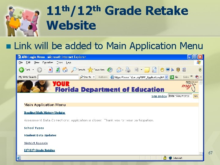 11 th/12 th Grade Retake Website n Link will be added to Main Application
