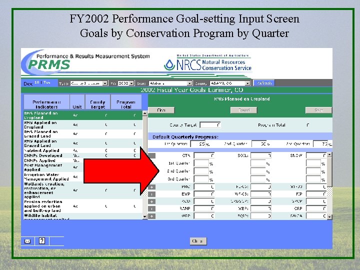 FY 2002 Performance Goal-setting Input Screen Goals by Conservation Program by Quarter 
