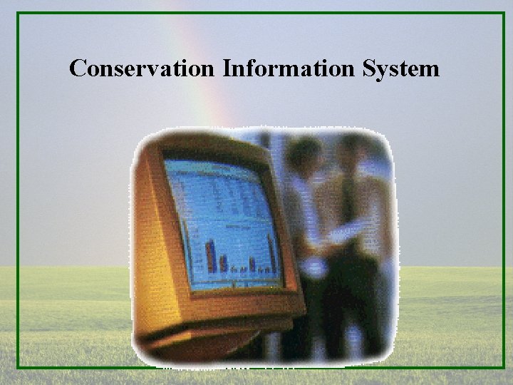 Conservation Information System 