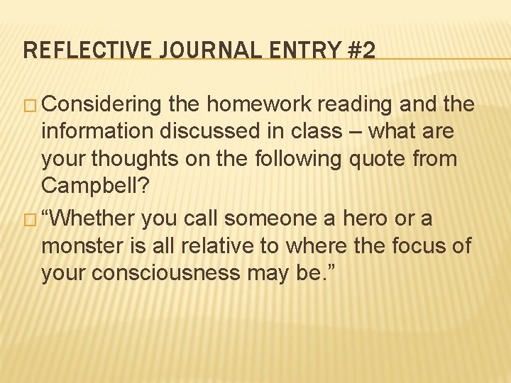 REFLECTIVE JOURNAL ENTRY #2 � Considering the homework reading and the information discussed in