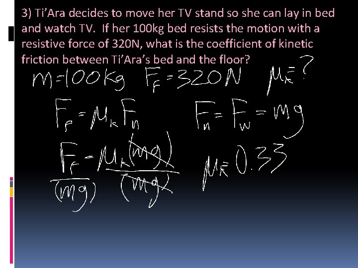 3) Ti’Ara decides to move her TV stand so she can lay in bed