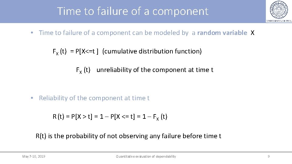 Time to failure of a component • Time to failure of a component can