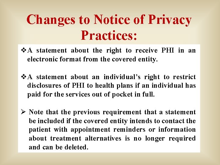 Changes to Notice of Privacy Practices: v. A statement about the right to receive