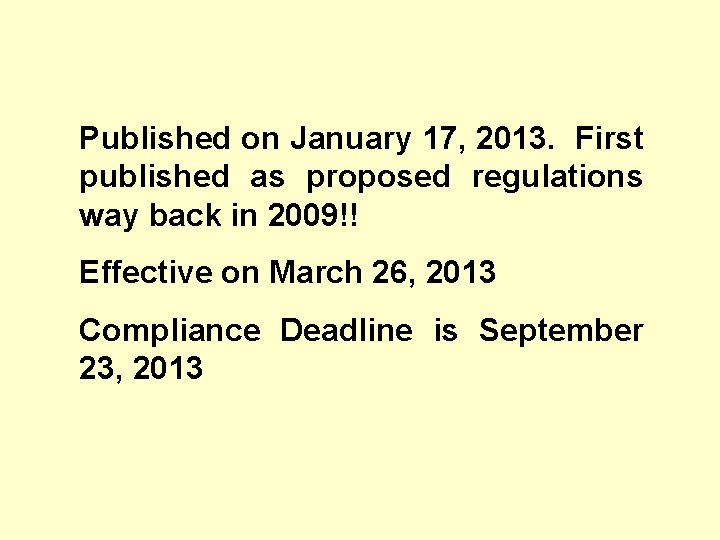 Published on January 17, 2013. First published as proposed regulations way back in 2009!!