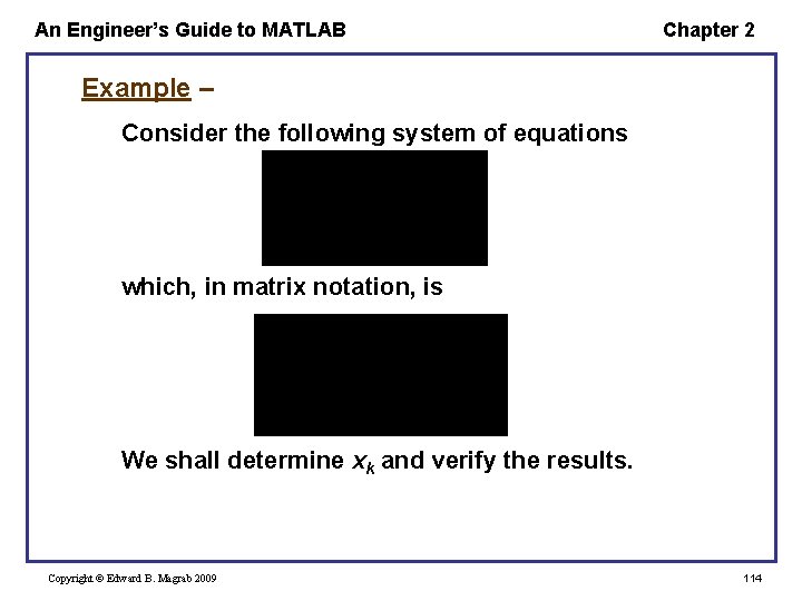An Engineer’s Guide to MATLAB Chapter 2 Example – Consider the following system of An Engineer’s Guide to MATLAB Chapter 2 Example – Consider the following system of