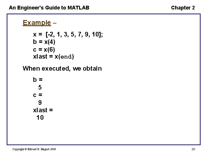 An Engineer’s Guide to MATLAB Chapter 2 Example – x = [-2, 1, 3, An Engineer’s Guide to MATLAB Chapter 2 Example – x = [-2, 1, 3,