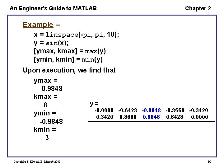 An Engineer’s Guide to MATLAB Chapter 2 Example – x = linspace(-pi, 10); y An Engineer’s Guide to MATLAB Chapter 2 Example – x = linspace(-pi, 10); y