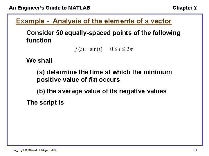 An Engineer’s Guide to MATLAB Chapter 2 Example - Analysis of the elements of An Engineer’s Guide to MATLAB Chapter 2 Example - Analysis of the elements of