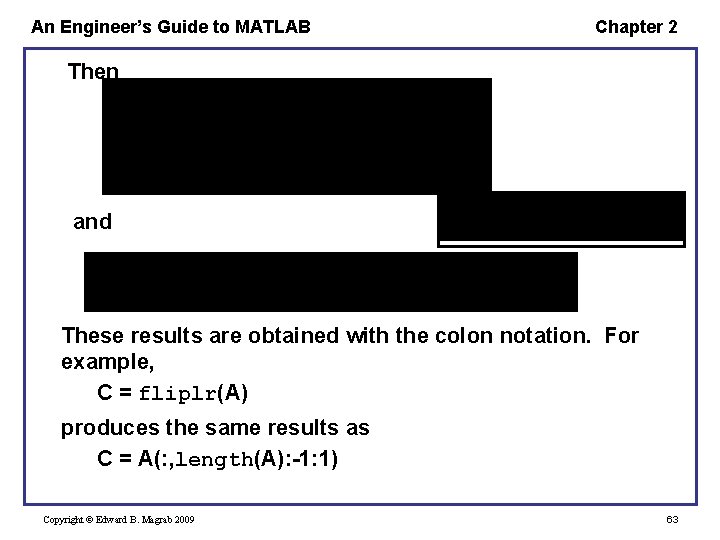 An Engineer’s Guide to MATLAB Chapter 2 Then and These results are obtained with An Engineer’s Guide to MATLAB Chapter 2 Then and These results are obtained with