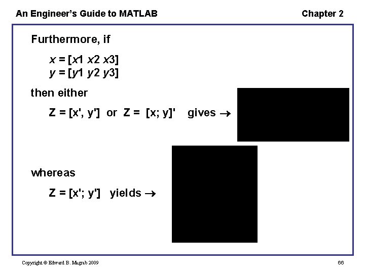 An Engineer’s Guide to MATLAB Chapter 2 Furthermore, if x = [x 1 x An Engineer’s Guide to MATLAB Chapter 2 Furthermore, if x = [x 1 x