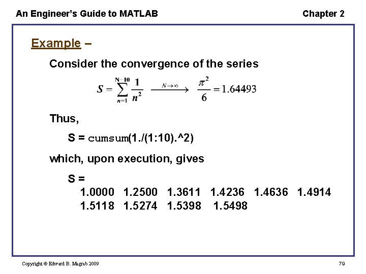 An Engineer’s Guide to MATLAB Chapter 2 Example – Consider the convergence of the An Engineer’s Guide to MATLAB Chapter 2 Example – Consider the convergence of the
