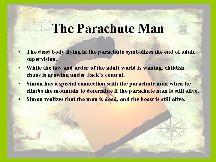 The Parachute Man • The dead body flying in the parachute symbolizes the end