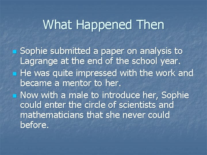 What Happened Then n Sophie submitted a paper on analysis to Lagrange at the