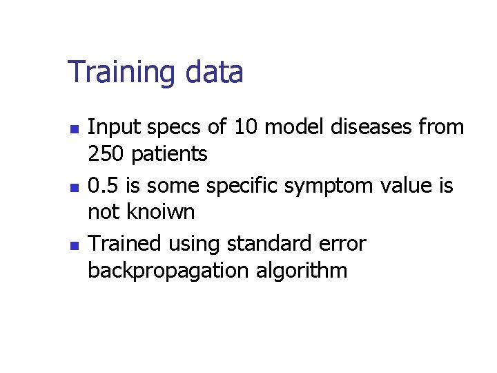 Training data n n n Input specs of 10 model diseases from 250 patients