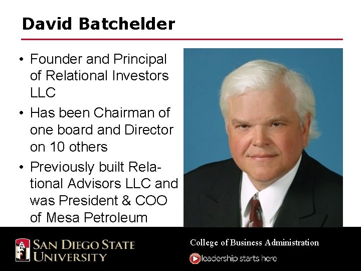 David Batchelder • Founder and Principal of Relational Investors LLC • Has been Chairman