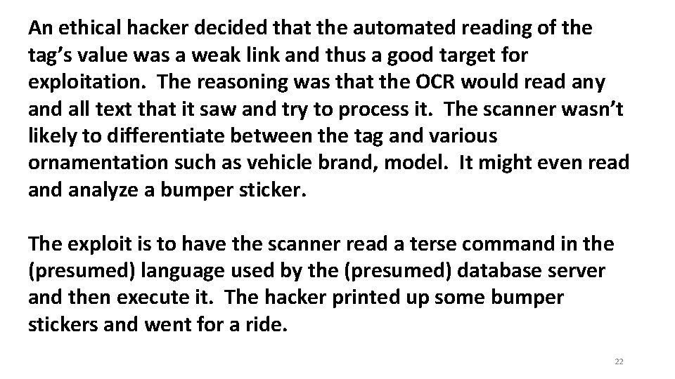 An ethical hacker decided that the automated reading of the tag’s value was a An ethical hacker decided that the automated reading of the tag’s value was a