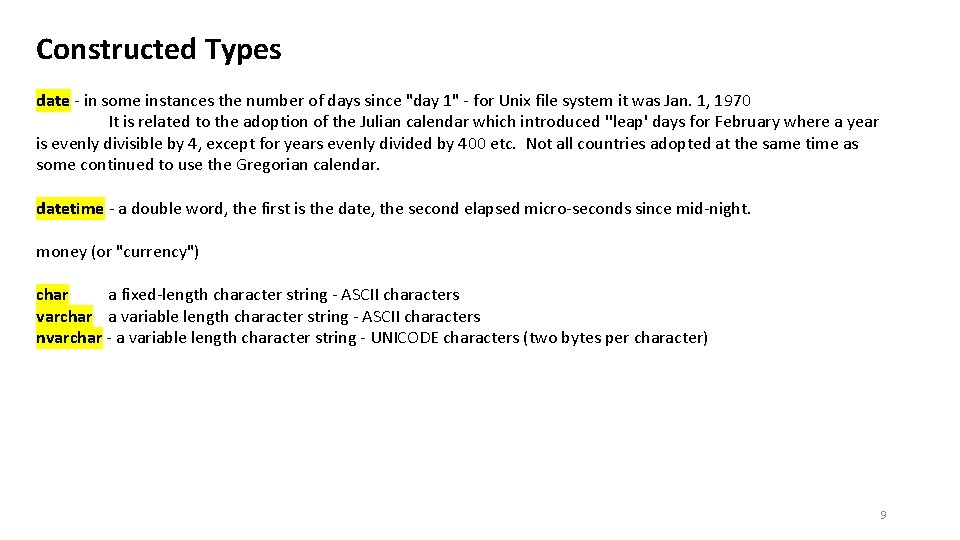 Constructed Types date - in some instances the number of days since "day 1" Constructed Types date - in some instances the number of days since "day 1"