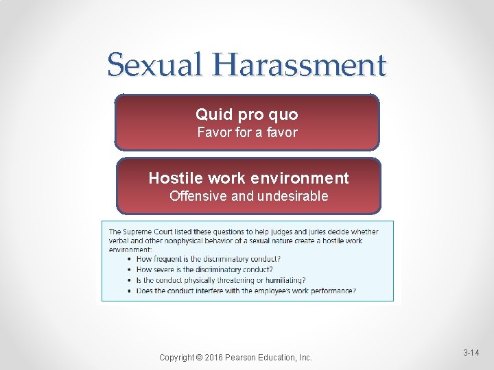 Sexual Harassment Quid pro quo Favor for a favor Hostile work environment Offensive and